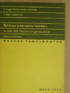 Borvendég Béla - Építészet és társadalmi fejlődés I. [antikvár]