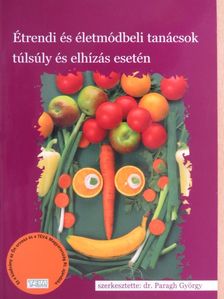 Dihen Sándorné - Étrendi és életmódbeli tanácsok túlsúly és elhízás esetén [antikvár]