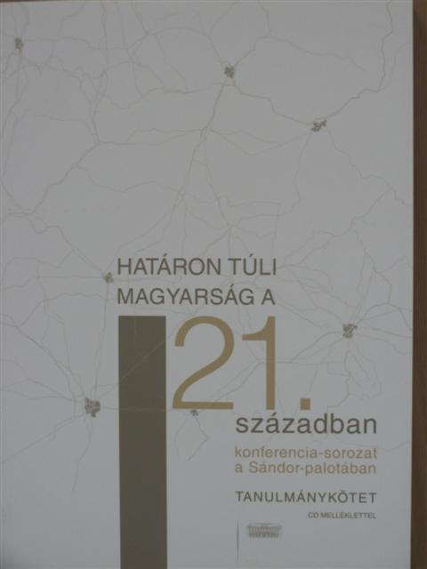 Gyurgyík László - Határon túli magyarság a 21. században - CD-vel [antikvár]