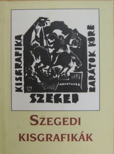 Szegedi kisgrafikák (minikönyv) [antikvár]