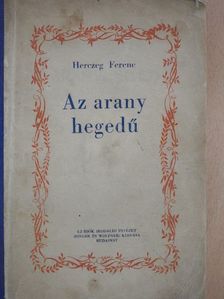 Herczeg Ferenc - Az aranyhegedű [antikvár]