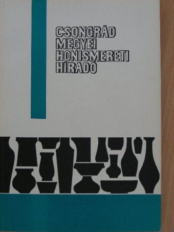 Dr. Giday Kálmán - Csongrád megyei honismereti híradó [antikvár]