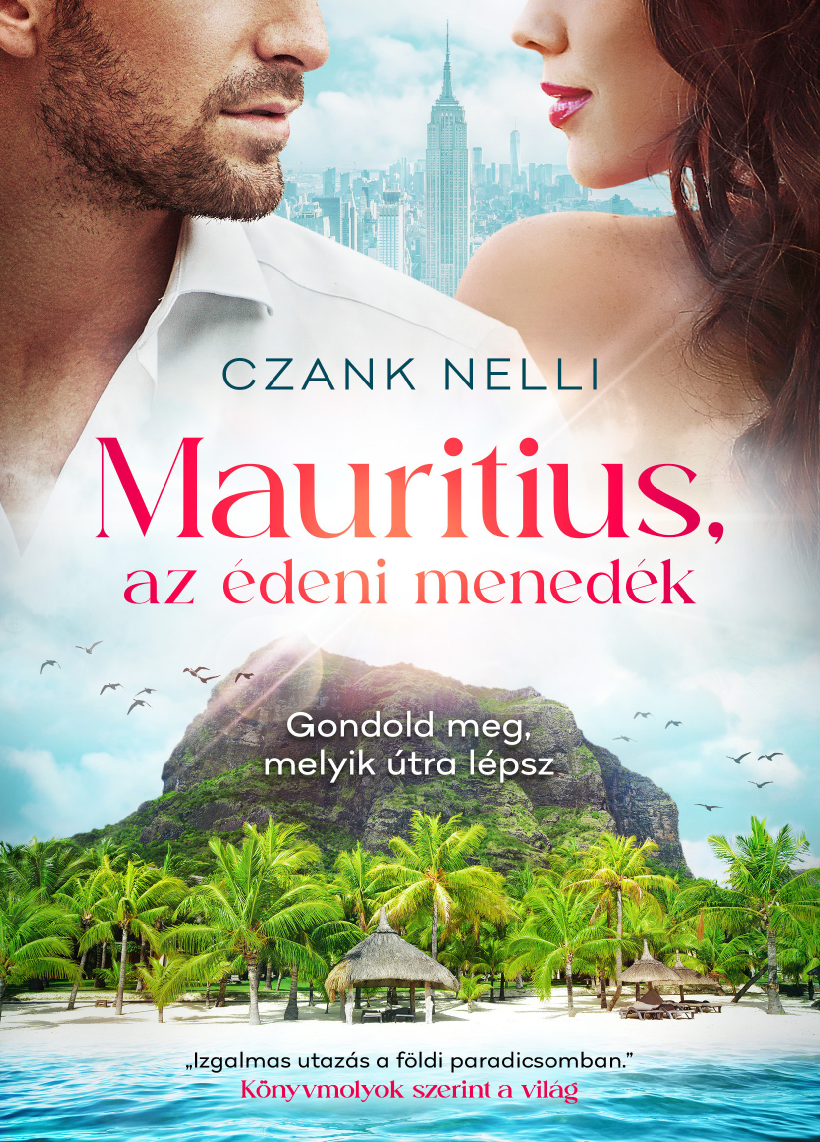 Czank Nelli - Mauritius, az édeni menedék [eKönyv: epub, mobi]