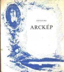 Lovász Pál - Arckép - Válogatott versek 1921-1975 [antikvár]