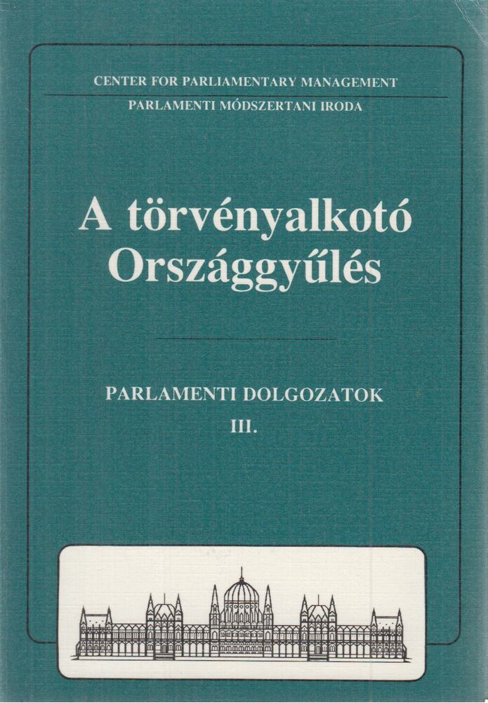 Dr. Soltész István - A törvényalkotó Országgyűlés [antikvár]
