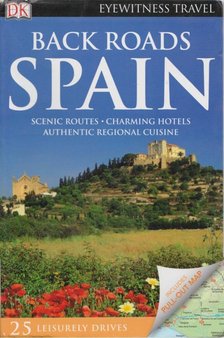 Gallagher, Mary-Ann, Lee, Phil, Inman, Nick, Moss, Chris, Rider, Nick, Trillo, Richard, Wales, Suzanne, Ward, Greg - Back Roads Spain [antikvár]