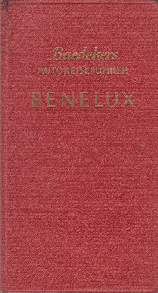 Baedekers Autoreiseführer: Benelux [antikvár]