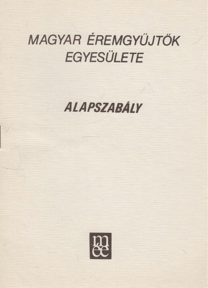 Szinovszki Sándor - Magyar éremgyűjtők egyesülete alapszabály [antikvár]