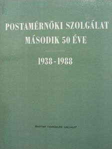 Arató Aladár - Postamérnöki szolgálat második 50 éve [antikvár]