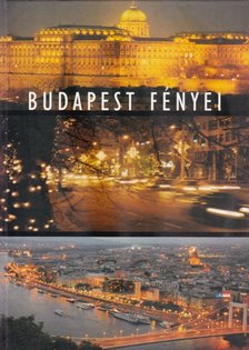 Dezslik Magdolna, Baló Péter - Budapest fényei [antikvár]