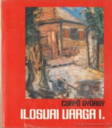 Csapó György - Ilosvai Varga István [antikvár]