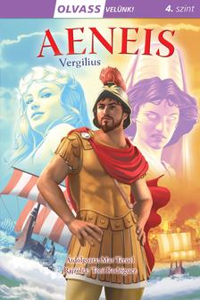 Publius Vergilius Maro-Mar Teruel (átdolgozta)[szerk.] - Olvass velünk! (4) - Aeneis