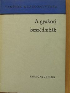 Montágh Imre - A gyakori beszédhibák [antikvár]