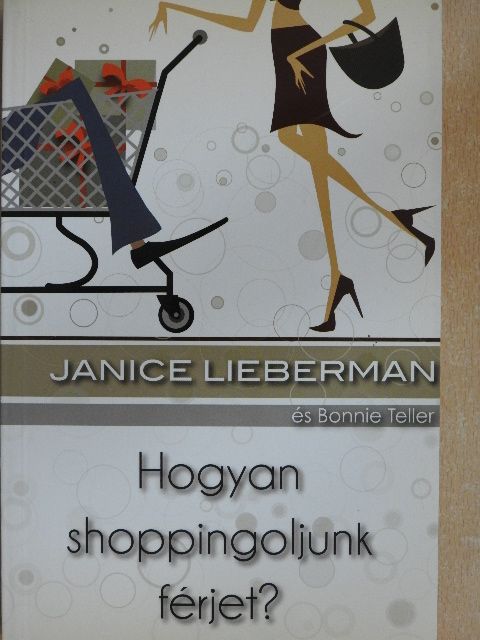 Bonnie Teller - Hogyan shoppingoljunk férjet? [antikvár]