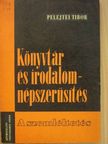 Pelejtei Tibor - Könyvtár- és irodalomnépszerűsítés [antikvár]
