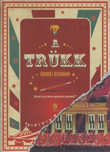 Emanuel Bergmann - A trükk [antikvár]