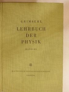 Grimsehl Lehrbuch der Physik III. [antikvár]