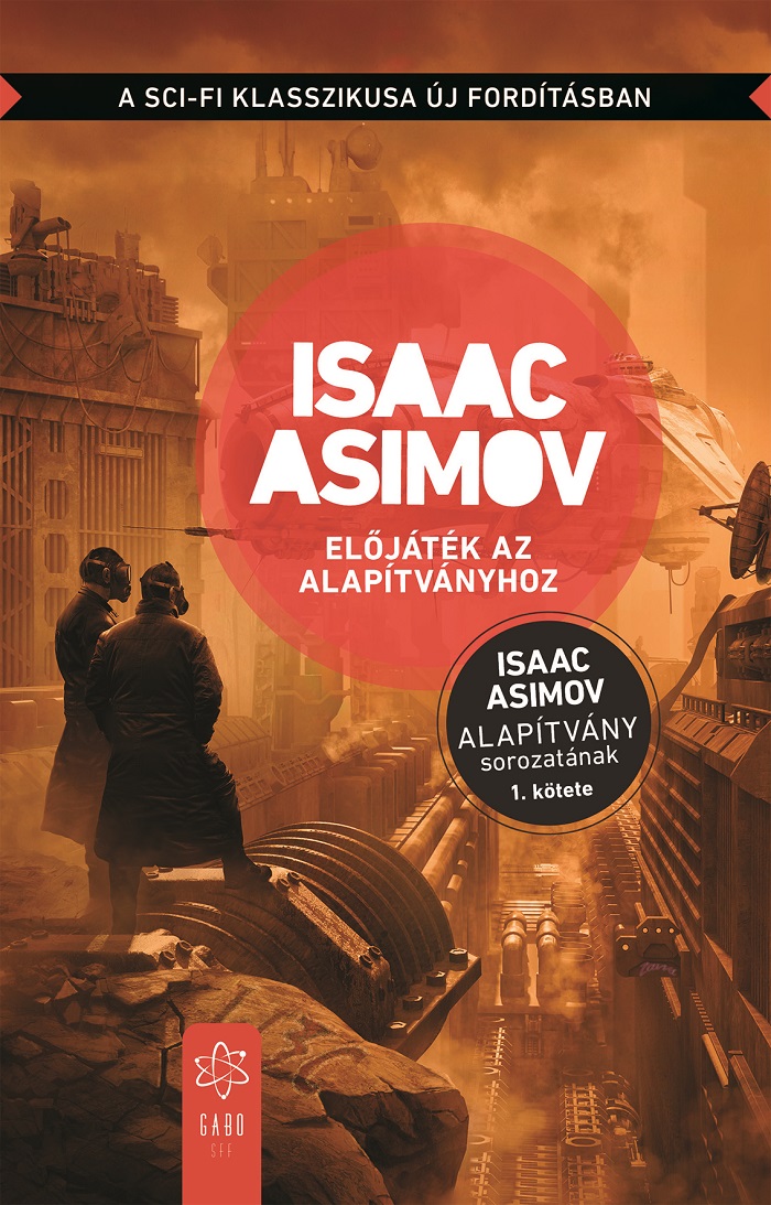 Isaac Asimov - Előjáték az Alapítványhoz [eKönyv: epub, mobi]
