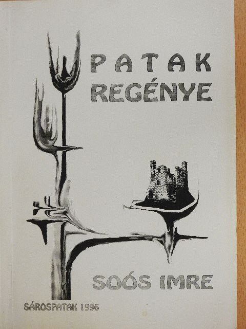 Soós Imre - Patak regénye [antikvár]