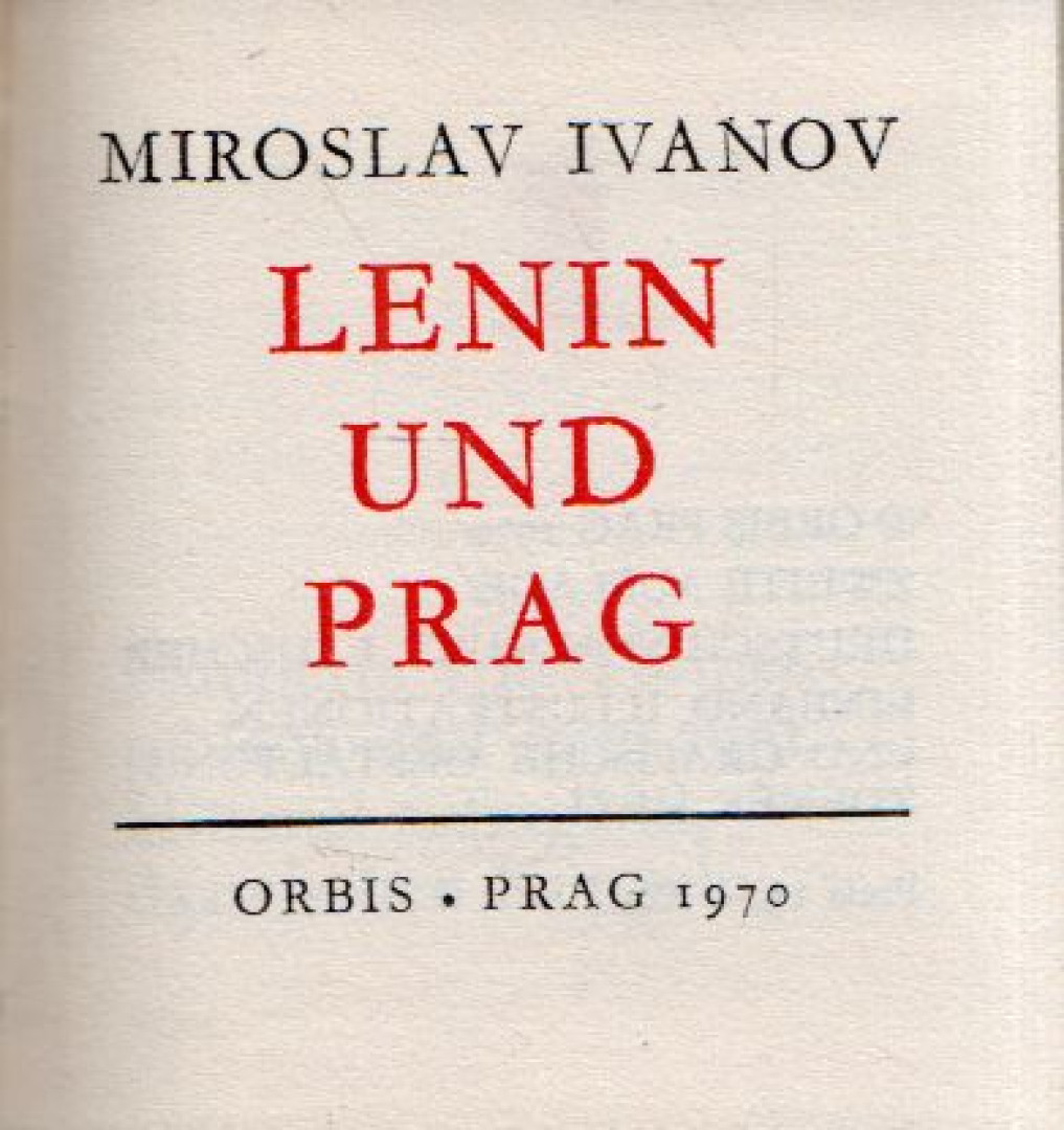 Ivanov, Miroslav - Lenin und Prag [antikvár]