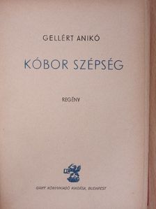 Gellért Anikó - Kóbor szépség [antikvár]