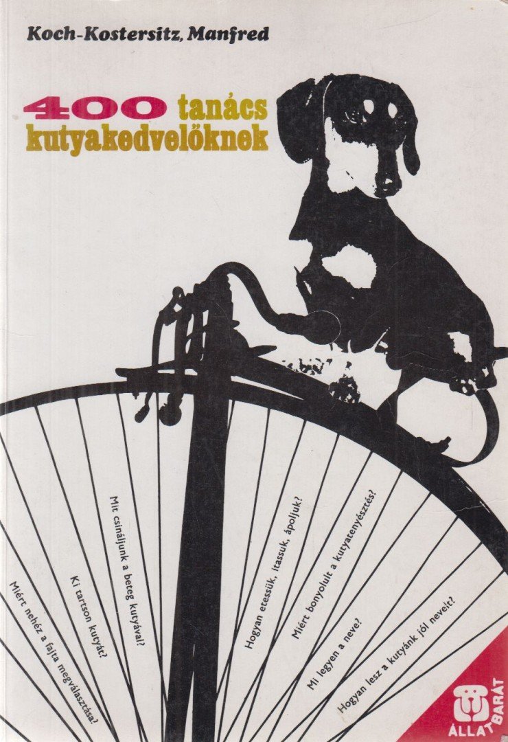 KOCH-KOSTERSITZ, MANFRED - 400 tanács kutyakedvelőknek [antikvár]