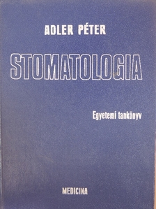 Adler Péter - Stomatologia [antikvár]