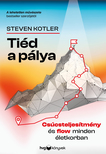Steven Kotler - Tiéd a pálya
