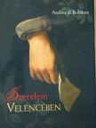 Andrea di Robilant - Szerelem Velencében [antikvár]