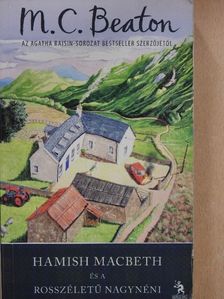 M. C. Beaton - Hamish Macbeth és a rosszéletű nagynéni [antikvár]