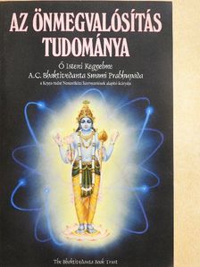 A. C. Bhaktivedanta Swami Prabhupáda - Az önmegvalósítás tudománya [antikvár]