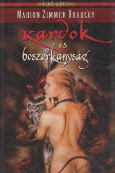 Marion Zimmer Bradley - Kardok és boszorkányság [antikvár]