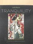 Attila Bartis - Tranquility [antikvár]