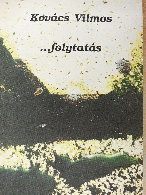 Kovács Vilmos - ...folytatás [antikvár]