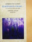 Döbrentey Ildikó - És képzeld, Uram... [antikvár]
