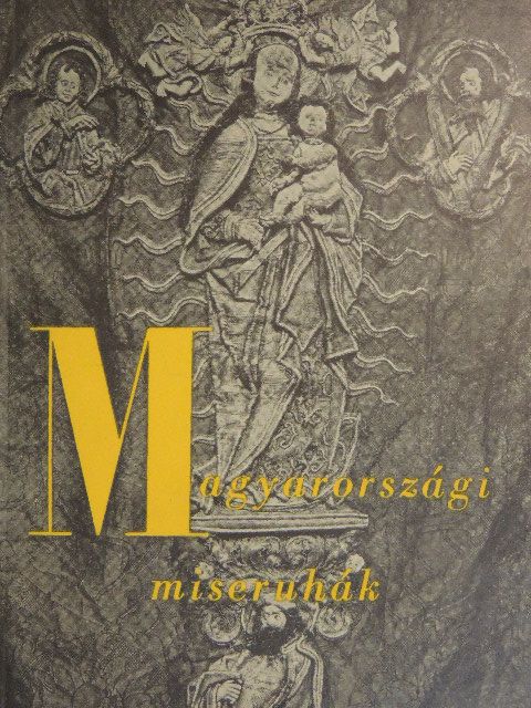 Bárányné dr. Oberschall Magda - Magyarországi miseruhák [antikvár]