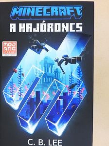 C. B. Lee - Minecraft - A hajóroncs [antikvár]