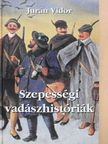Jurán Vidor - Szepességi vadászhistóriák [antikvár]