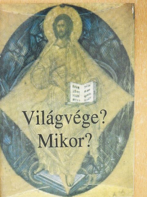 ThLic. Karaffa János - Világvége? Mikor? [antikvár]