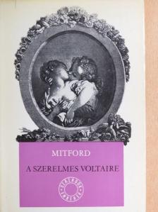 Nancy Mitford - A szerelmes Voltaire [antikvár]