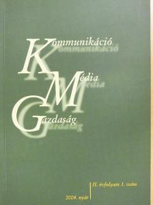 Barra Mária - Kommunikáció, Média, Gazdaság 2004. nyár [antikvár]