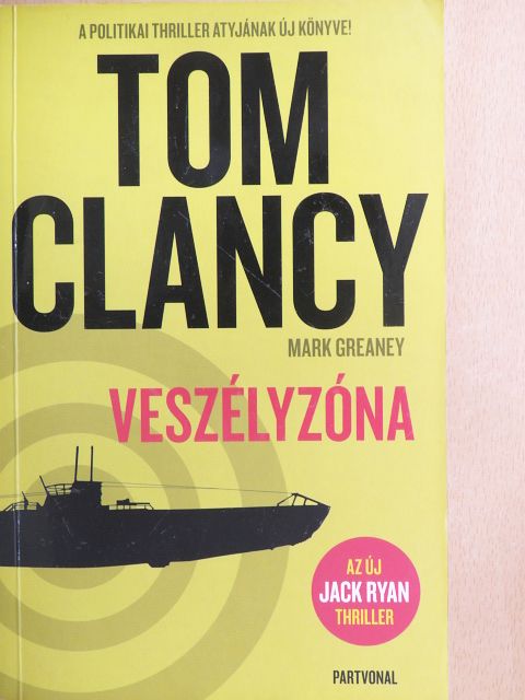 Tom Clancy - Veszélyzóna [antikvár]