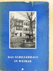 Hedwig Weilguny - Das Schillerhaus in Weimar [antikvár]