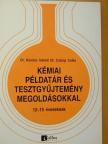 Dr. Kovács Istvánné Csányi Csilla - Kémiai példatár és tesztgyűjtemény megoldásokkal [antikvár]