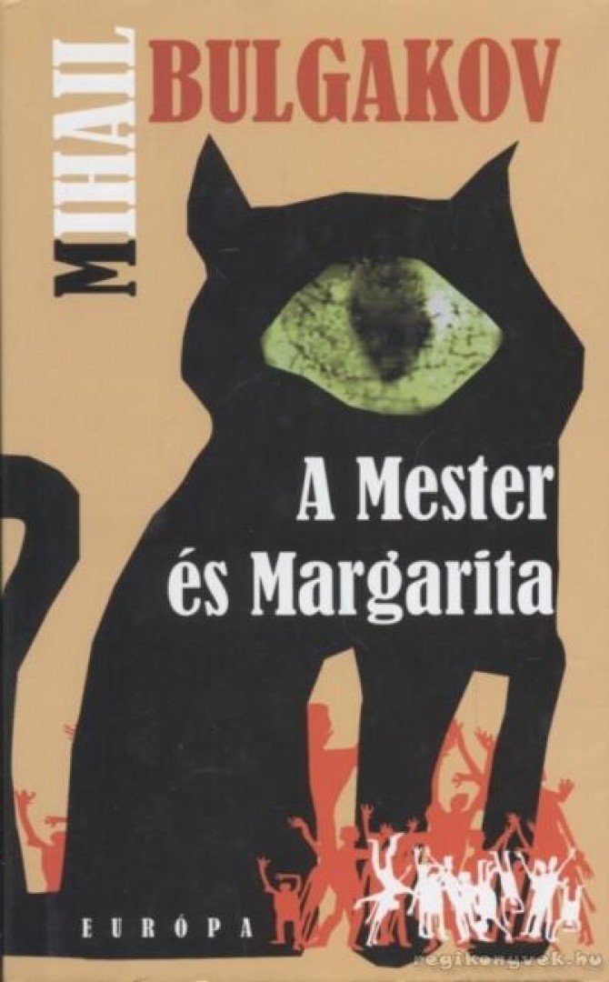 BULGAKOV, MIHAIL - A Mester és Margarita [antikvár]