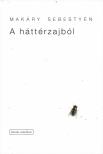 Makáry Sebestyén - A háttérzajból