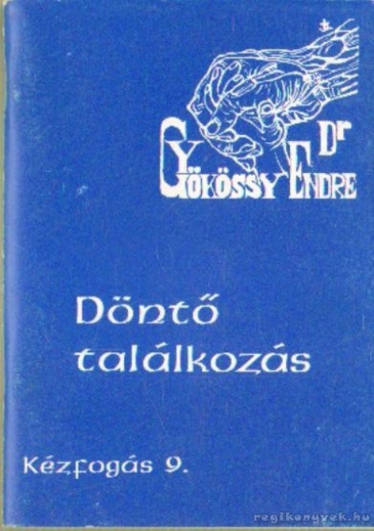 GYÖKÖSSY ENDRE - Döntő találkozás [antikvár]