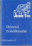GYÖKÖSSY ENDRE - Döntő találkozás [antikvár]