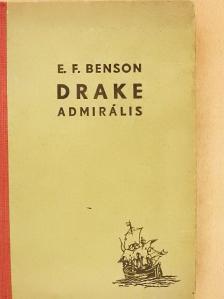 E. F. Benson - Drake admirális [antikvár]