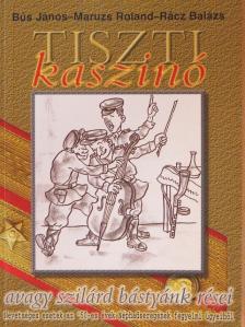 Bús János - Tiszti kaszinó [antikvár]